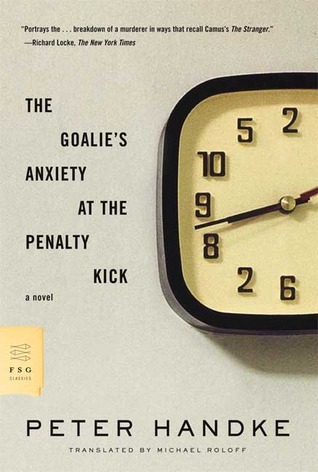 The Goalie's Anxiety at the Penalty Kick book cover