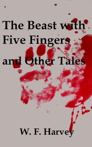 The Beast with Five Fingers and Other Tales book cover