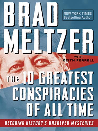 The 10 Greatest Conspiracies of All Time book cover