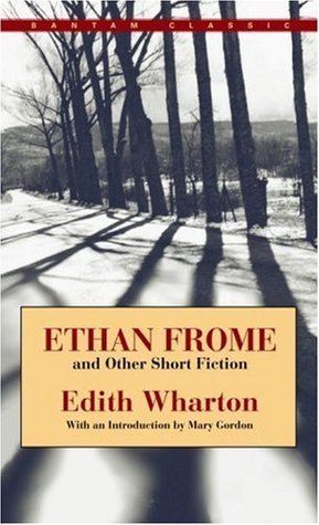 Ethan Frome and Other Short Fiction book cover