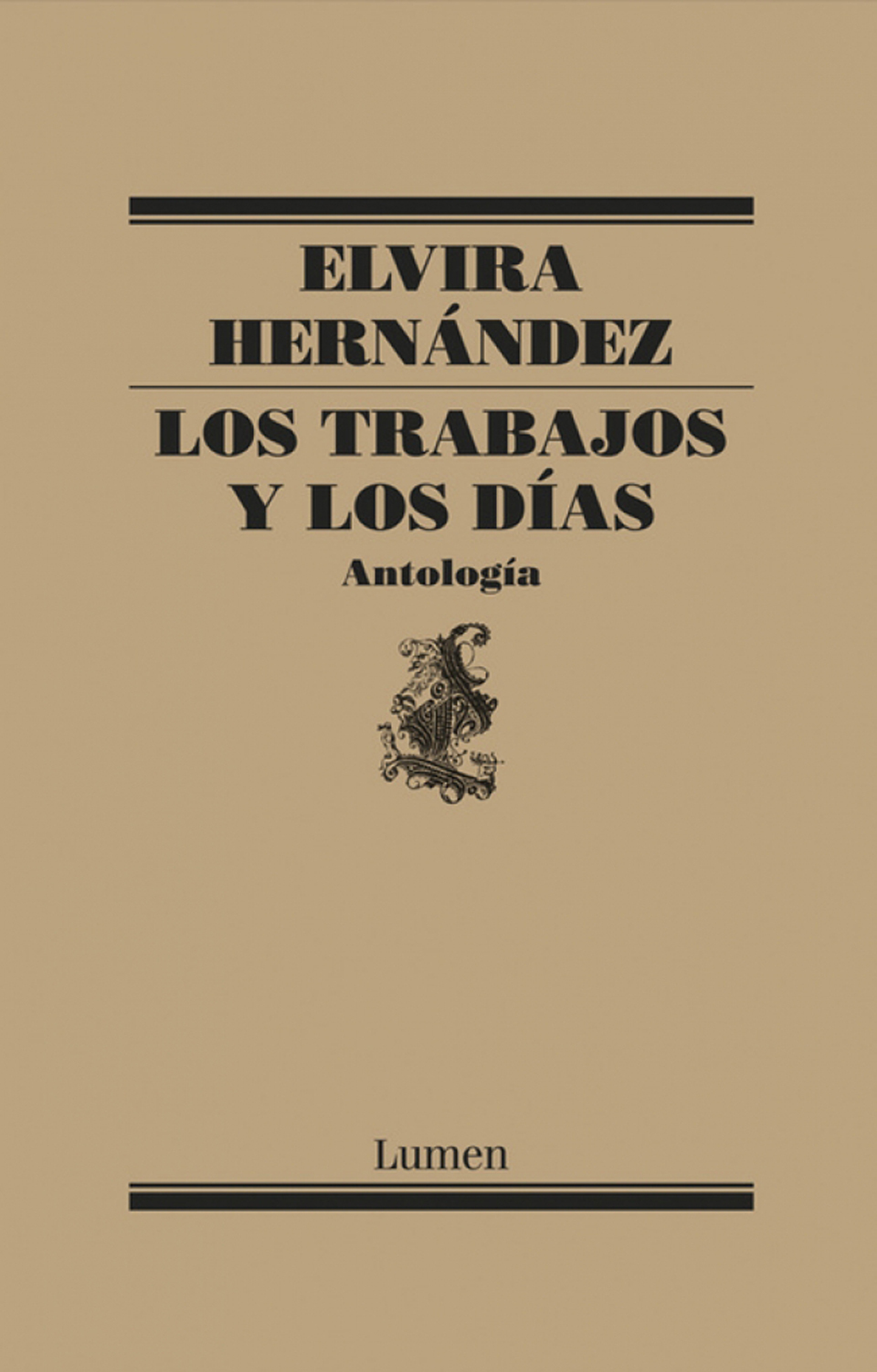 Los trabajos y los días. Antología book cover