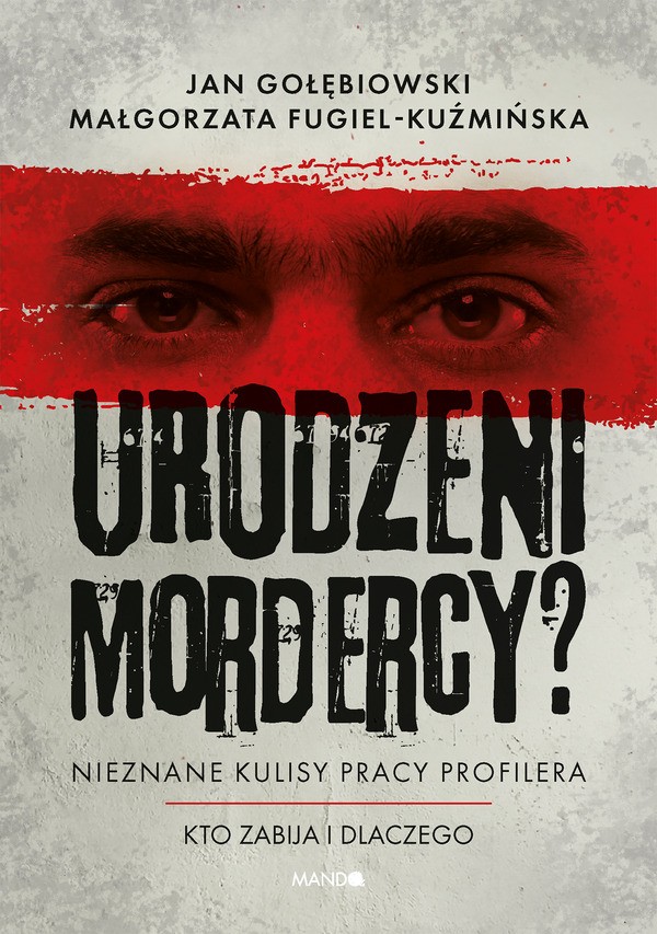 Urodzeni mordercy? Nieznane kulisy pracy profilera book cover