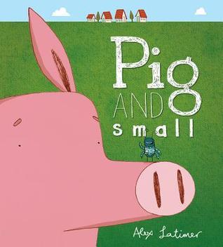 Pig and Small book cover