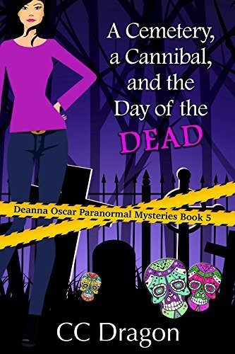 A Cemetery, a Cannibal, and the Day of the Dead book cover