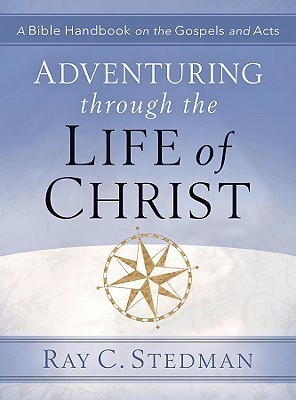Adventuring Through the Life of Christ book cover