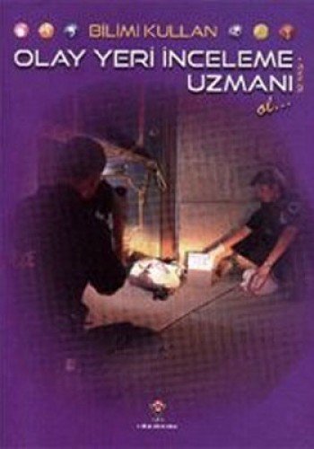 Bilimi Kullan Olay Yeri Inceleme Uzmani book cover
