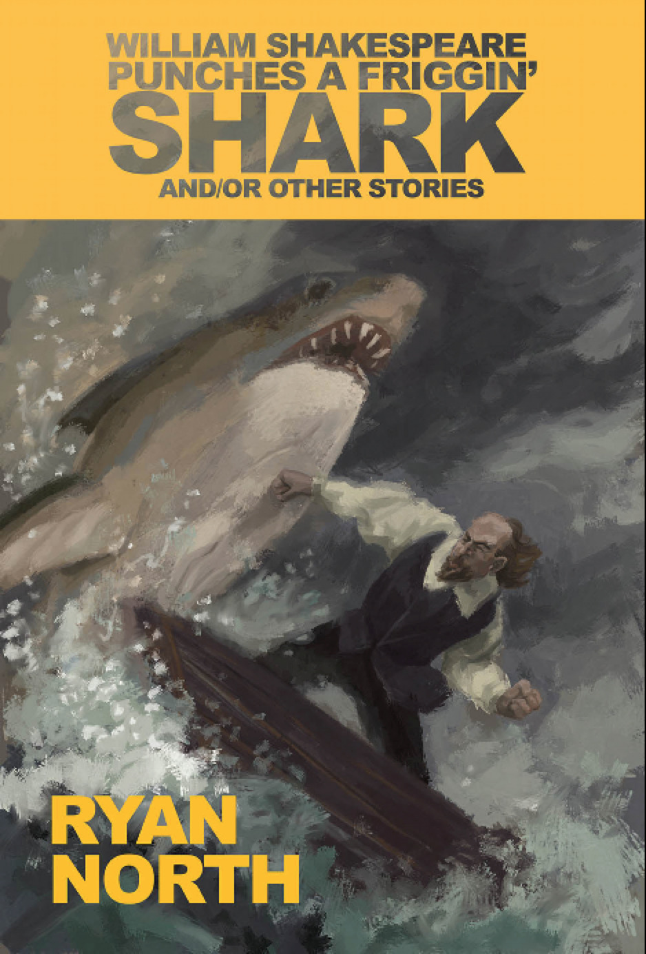 William Shakespeare Punches a Friggin' Shark And/Or Other Stories book cover