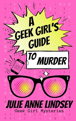 A Geek Girl's Guide to Murder book cover