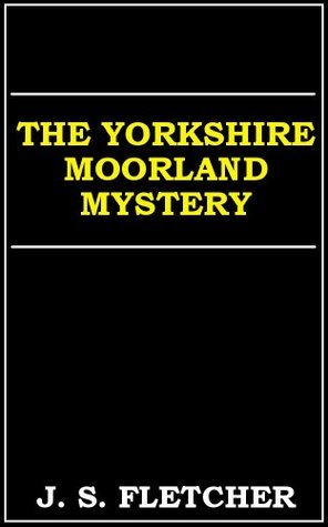 The Yorkshire Moorland Mystery book cover