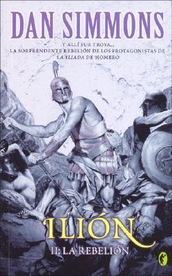 Ilión II. La rebelión book cover