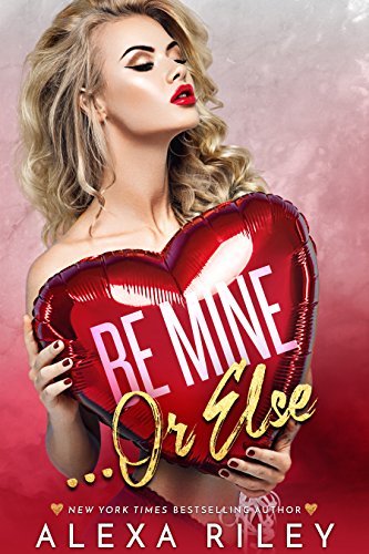 Be Mine… Or Else book cover