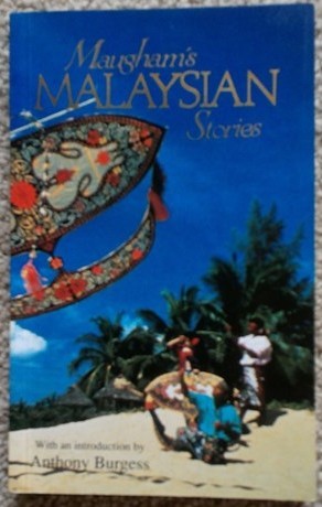 Maugham's Malaysian Stories book cover