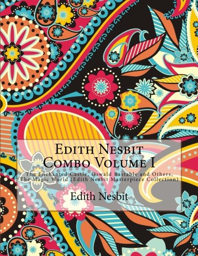 Edith Nesbit Combo Volume I book cover