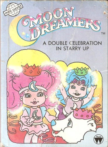 MOON DREAMERS - A Double Celebration In Starry Up book cover
