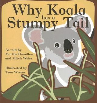 Why Koala Has a Stumpy Tail book cover