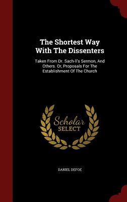The Shortest Way With The Dissenters book cover