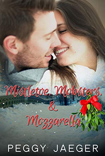 Mistletoe, Mobsters, & Mozzarella book cover
