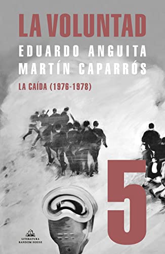 La Voluntad 5. La caída (1976 - 1978) book cover