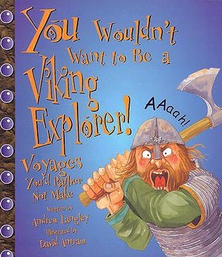 You Wouldn't Want to Be a Viking Explorer! book cover