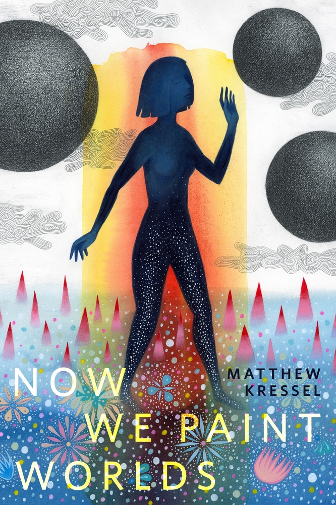 Now We Paint Worlds book cover