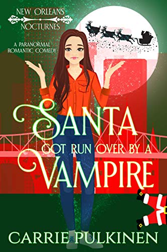 Santa Got Run Over by a Vampire book cover