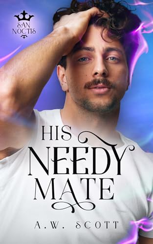 His Needy Mate book cover