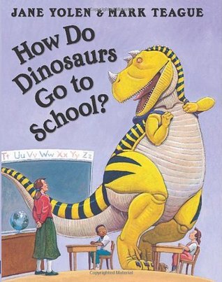 How Do Dinosaurs Go to School? book cover