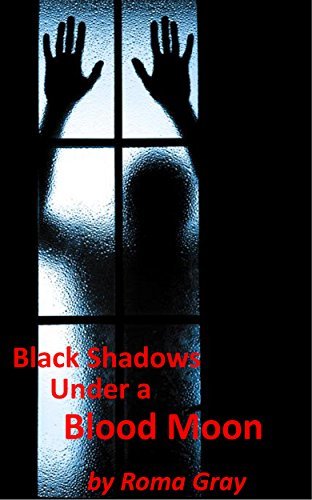 Black Shadows Under a Blood Moon book cover