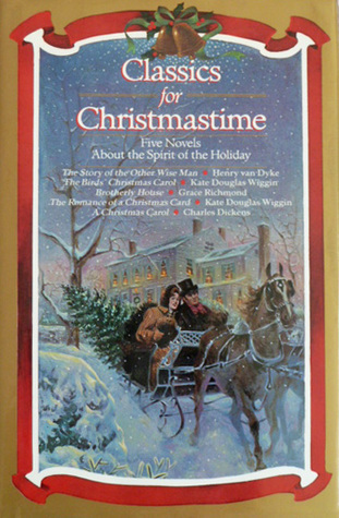 Classics For Christmastime - Five Novels About the Spirit of the Holiday book cover