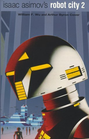 Isaac Asimov's Robot City 2 book cover
