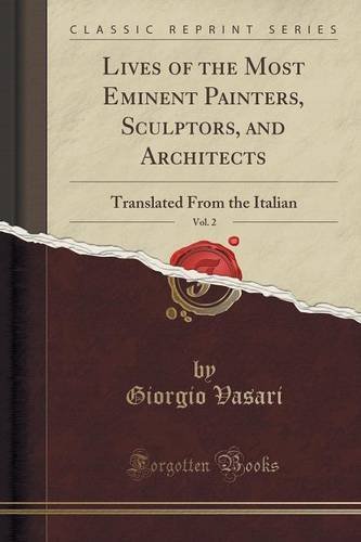 Lives of the Most Eminent Painters, Sculptors, and Architects, Vol. 2 book cover