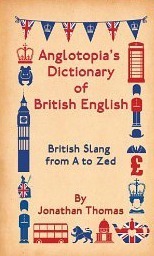 Anglotopia's Dictionary of British English book cover
