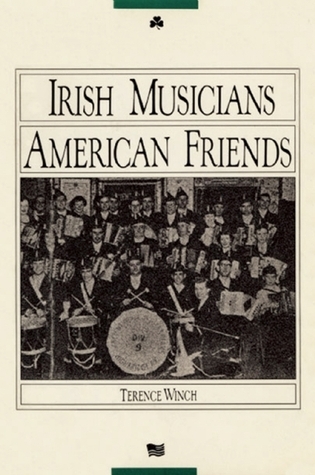 Irish Musicians/American Friends book cover