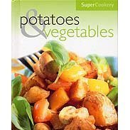 Super Cookery Potatoes & Vegetables book cover