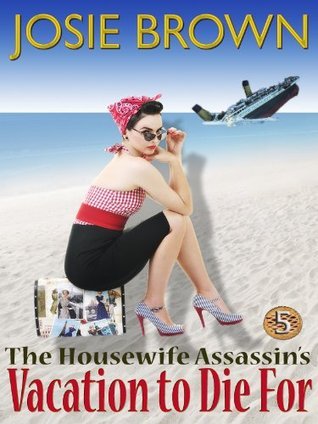 The Housewife Assassin's Vacation to Die For book cover