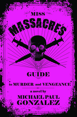 Miss Massacre's Guide to Murder and Vengeance book cover