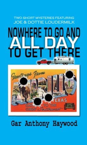 Nowhere to Go and All Day to Get There book cover