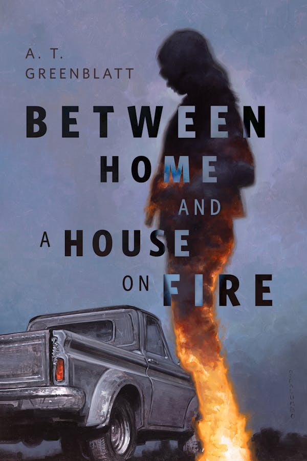 Between Home and a House on Fire book cover