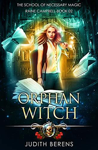 School of Necessary Magic: Raine Campbell book cover 2