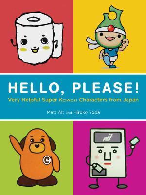 Hello, Please! Very Helpful Super Kawaii Characters from Japan book cover