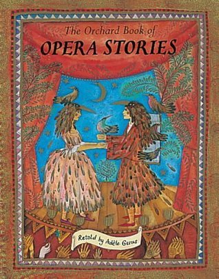 The Orchard Book of Opera Stories book cover
