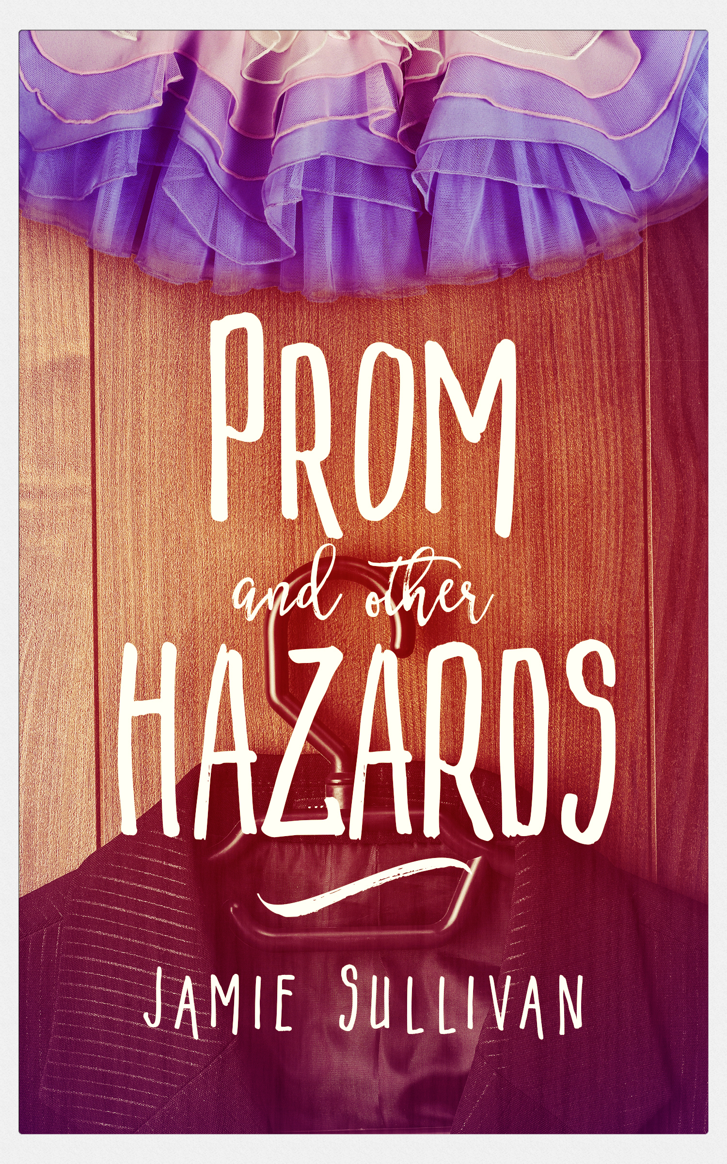 Prom and Other Hazards book cover