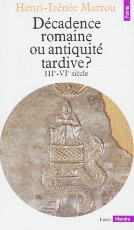 Décadence romaine ou antiquité tardive ? book cover