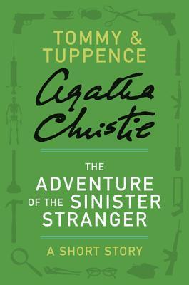 The Adventure of the Sinister Stranger book cover