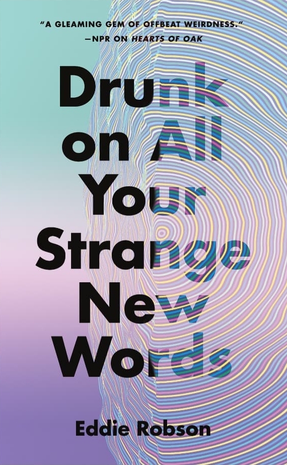 Drunk on All Your Strange New Words book cover