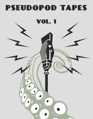 Pseudopod Tapes book cover 1
