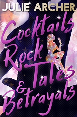 Cocktails, Rock Tales & Betrayals book cover