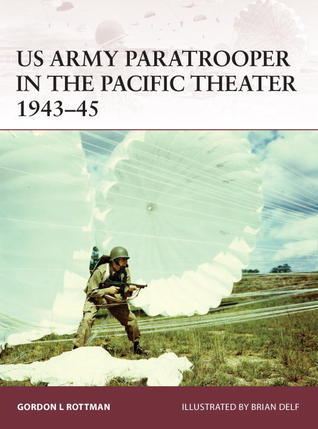 US Army Paratrooper in the Pacific Theater 1943-45 book cover