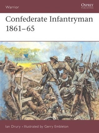 Confederate Infantryman 1861-65 book cover