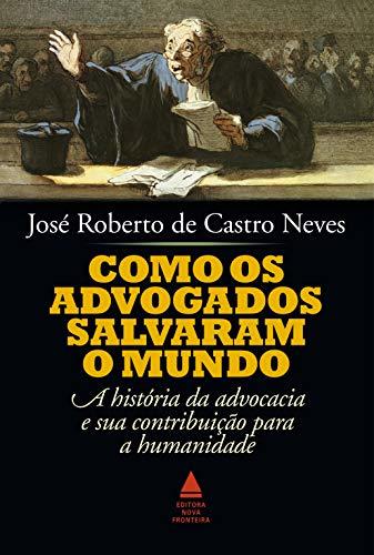 Como os advogados salvaram o mundo book cover